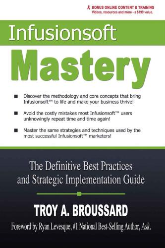 Infusionsoft Mastery: The Definitive Best Practices and Strategic Implementation Guide