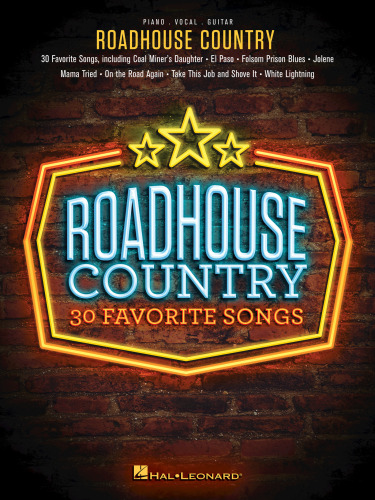 Roadhouse Country: 30 Favorite Songs
