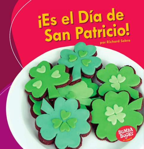 ¡Es el Día de San Patricio! = It's St. Patrick's Day!