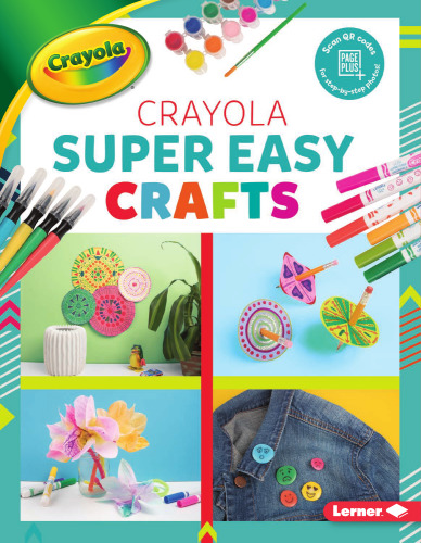 Crayola Super Easy Crafts