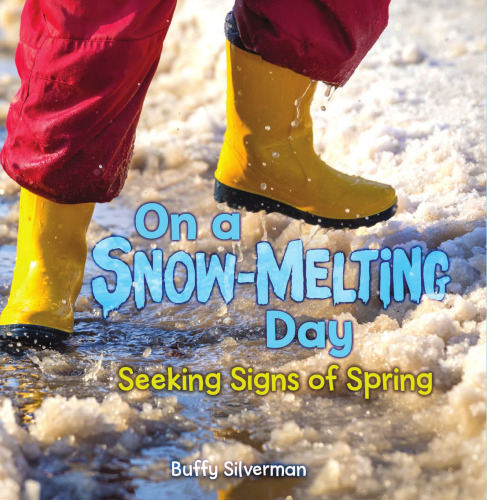 On a Snow-Melting Day Seeking Signs of Spring