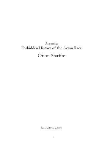 Aryanity: Forbidden History of the Aryan Race