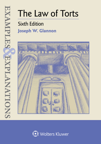 Examples & Explanations for The Law of Torts