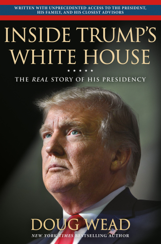 Inside Trump's White House: The Real Story of His Presidency