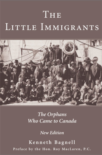 The little immigrants the orphans who came to Canada
