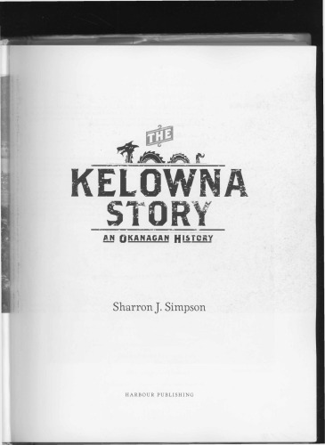 The Kelowna story : an Okanagan history