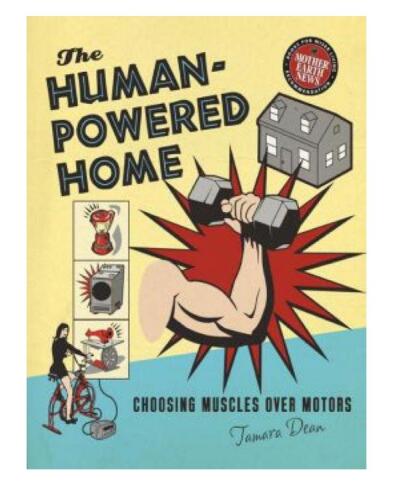 The Human-Powered Home