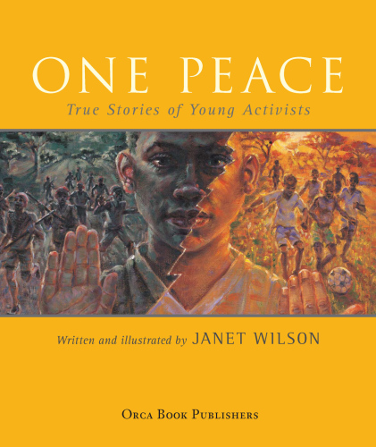 One Peace: True Stories of Young Activists