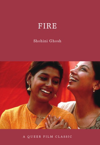 Fire: A Queer Film Classic