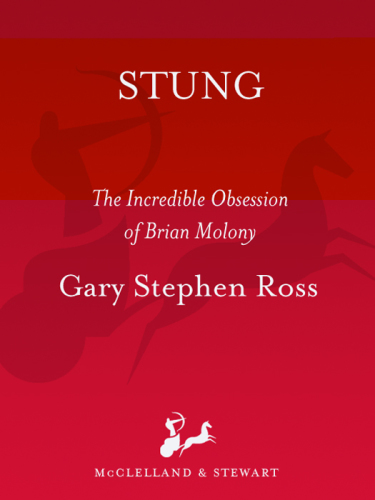 Stung: THE INCREDIBLE OBSESSION OF BRIAN MOLONY