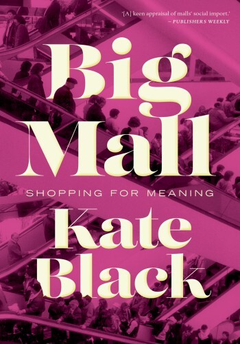 Big Mall: Shopping for Meaning