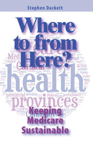 Where to from Here?: Keeping Medicare Sustainable