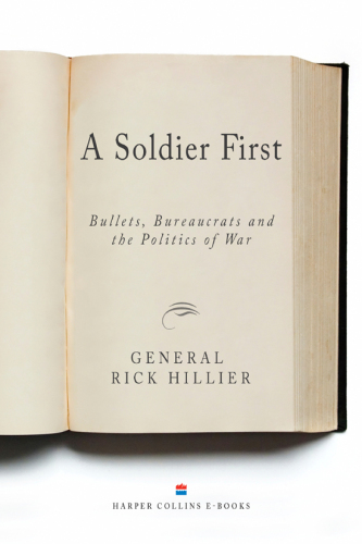 A Soldier First: Bullets, Bureaucrats and the Politics of War