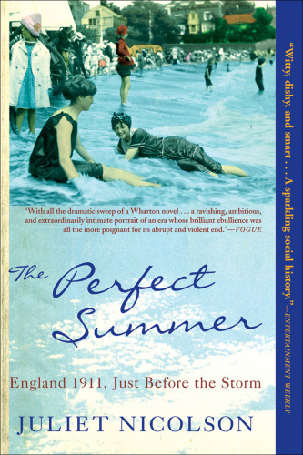 The Perfect Summer: England 1911, Just Before The Storm