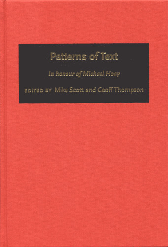 Patterns of Text: In Honour of Michael Hoey