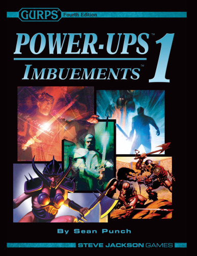 GURPS 4th edition. Power-Ups 1: Imbuements