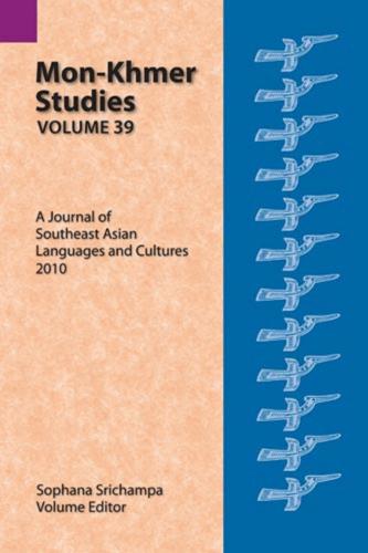 Mon-Khmer Studies: A Journal of Southeast Asian Languages and Cultures