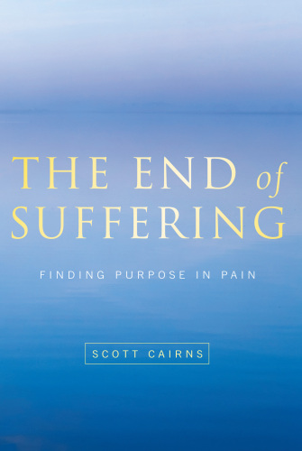 End of Suffering: Finding Purpose in Pain