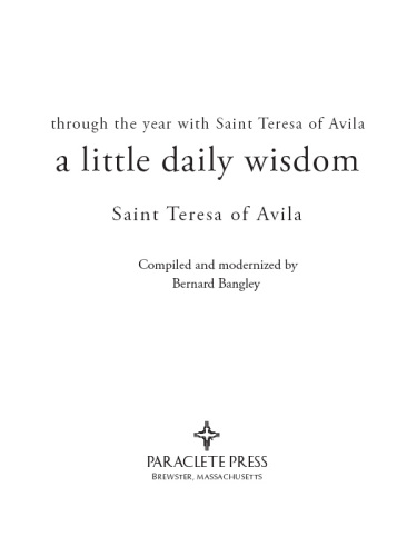 A Little Daily Wisdom: through the year with saint teresa of avila