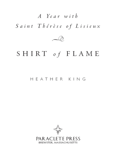 Shirt of Flame: A Year with Saint Therese of Lisieux