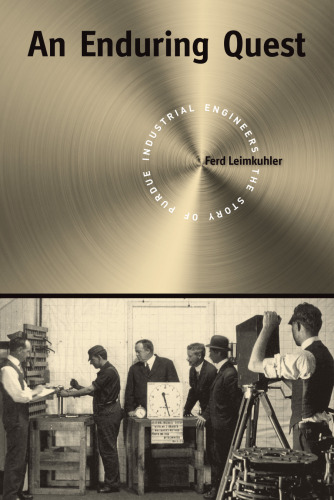 An enduring quest : the story of Purdue industrial engineers