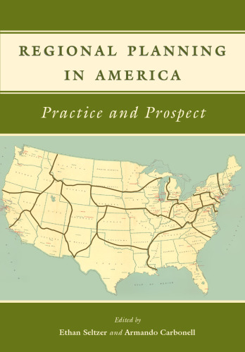 Regional Planning in America : Practice and Prospect