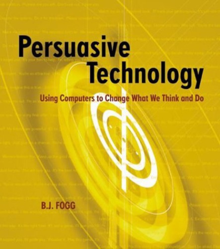Persuasive technology: using computers to change what we think and do