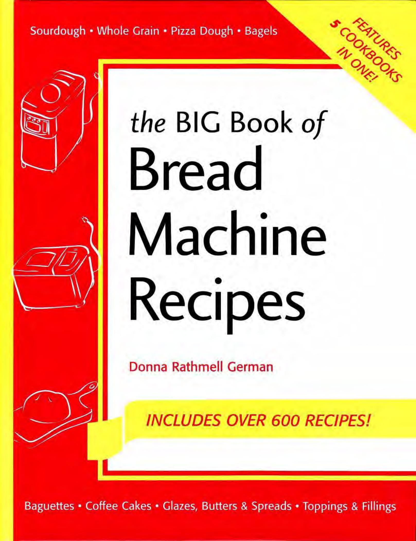 The Big Book Of Bread Machine Recipes