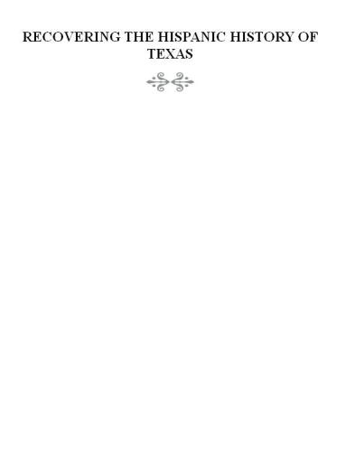 Recovering the Hispanic History of Texas