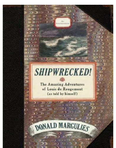 Shipwrecked!: an entertainment: the amazing adventures of Louis de Rougemont (as told by himself)