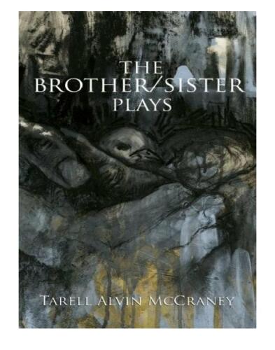 The Brother/Sister Plays