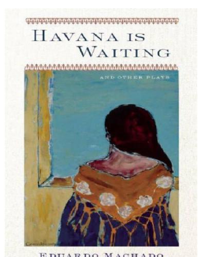 Havana is Waiting and Other Plays