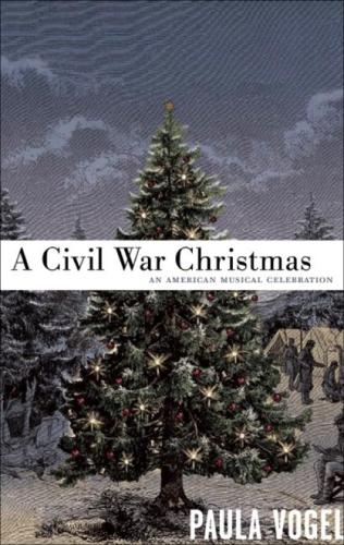 A Civil War Christmas an American musical celebration