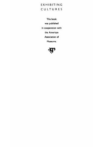 Exhibiting cultures: the poetics and politics of museum display