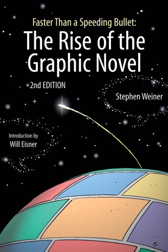 Faster than a speeding bullet : the rise of the graphic novel