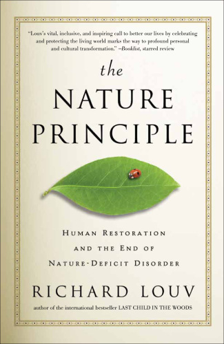 The nature principle: reconnecting with life in a virtual age