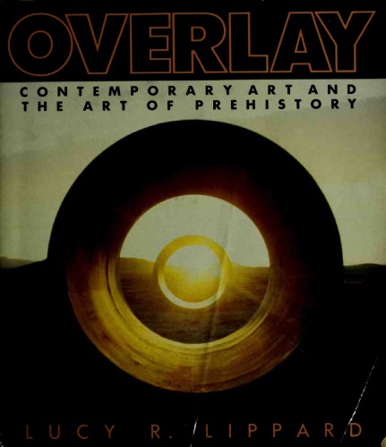 Overlay: Contemporary Art and the Art of Prehistory