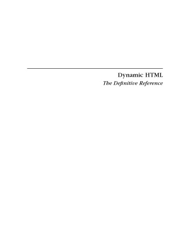 Dynamic HTML: The Definitive Reference