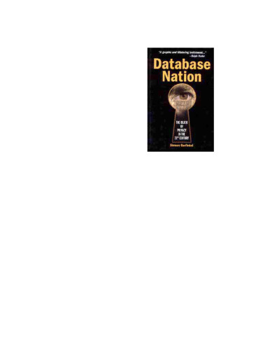 Database Nation: The Death of Privacy in the 21st Century