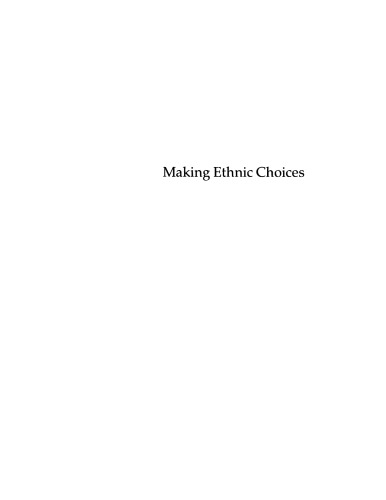 Making ethnic choices: California's Punjabi Mexican Americans