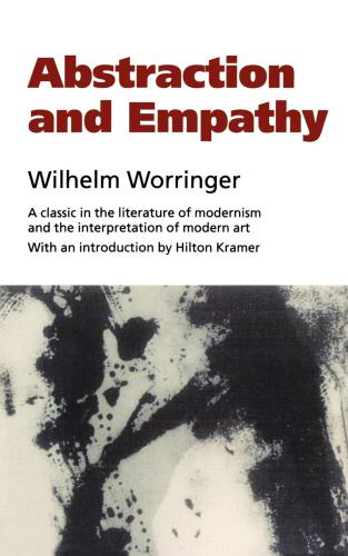 Abstraction and empathy: a contribution to the psychology of style