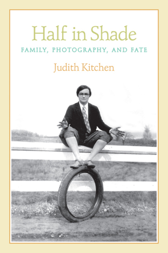 Half In Shade: Family, Fate, and Photography