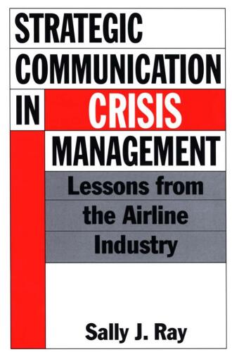 Strategic Communication in Crisis Management: Lessons from the Airline Industry
