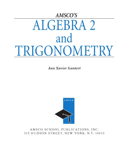 AMSCO’s Algebra 2 and trigonometry