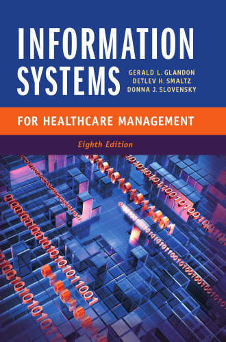 Information Systems for Healthcare Management, Eighth Edition