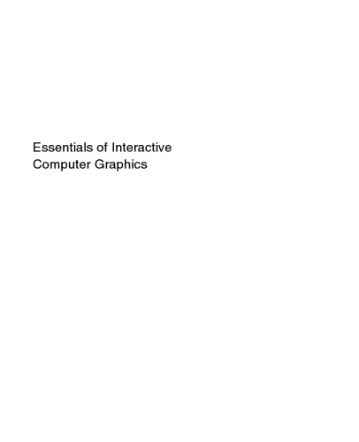 Essentials of Interactive Computer Graphics: Concepts and Implementation