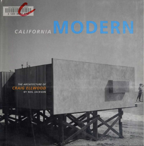 California Modern: The Architecture of Craig Ellwood
