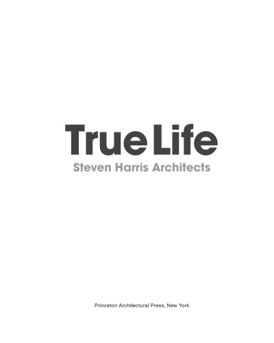 True Life: Steven Harris Architects