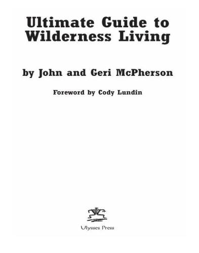 Ultimate Guide to Wilderness Living