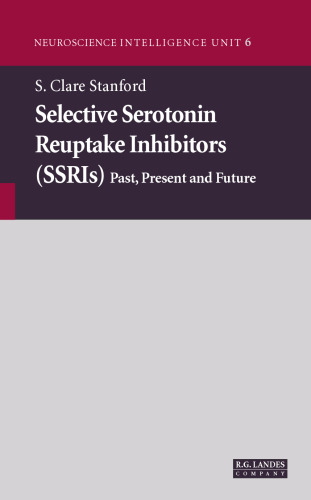 Selective serotonin reuptake inhibitors past, present, and future